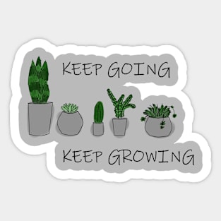 Keep going, Keep growing Sticker